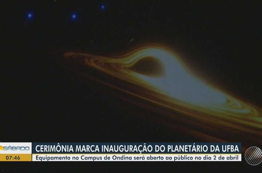  Primeiro planetário de Salvador é inaugurado; ingressos para estudantes de escolas públicas serão gratuitos – G1