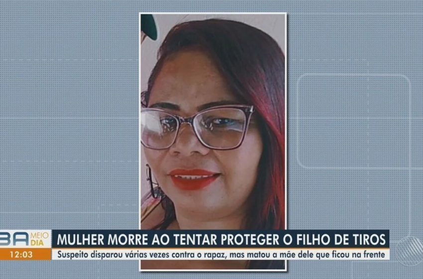  Mulher morre ao tentar defender filho de ataque a tiros no interior da Bahia; vítima tomou a frente do alvo dos disparos – G1