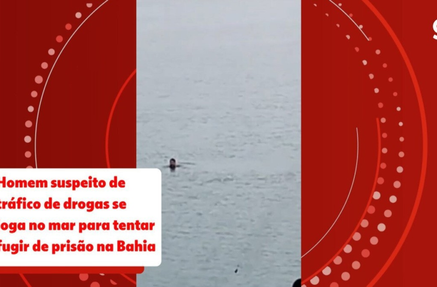  Homem suspeito de tráfico de drogas se joga no mar para tentar fugir de prisão na Bahia; veja vídeo – G1