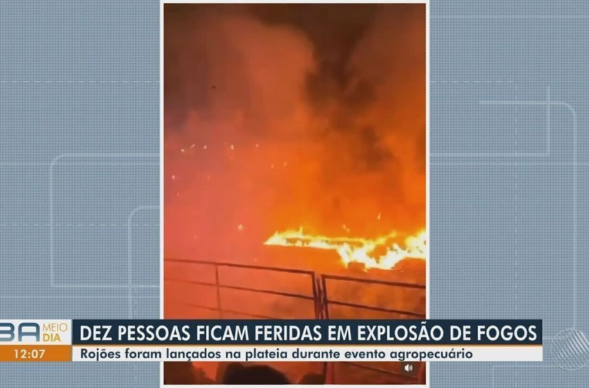  Dez pessoas ficam feridas após explosão de fogos durante exposição agropecuária na Bahia – G1