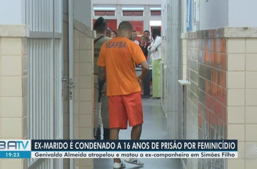  Homem é condenado a 16 anos de prisão por matar a ex-mulher atropelada na Bahia – G1