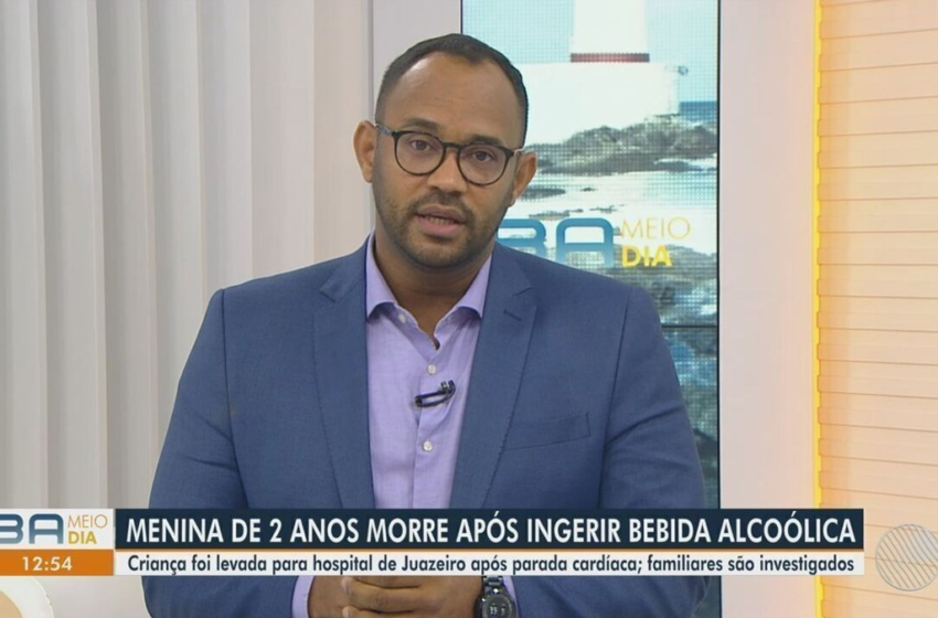  Criança de 2 anos morre depois de ingerir bebida alcoólica na Bahia – G1