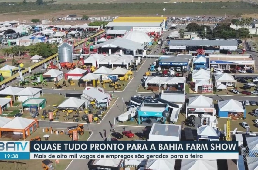  Bahia Farm Show gera cerca de 8 mil empregos no oeste do estado: 'é uma grande oportunidade' – G1